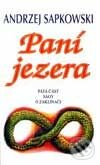 Kniha: V. část ságy o Zaklínači - Paní jezera (Andrzej Sapkowski). Leonardo Kniha: V. část ságy o Zaklínači - Paní jezera (Andrzej Sapkowski). Leonardo