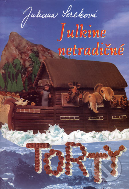 Kniha: Julkine netradičné torty (Juliana Sereková). Vydavateľstvo Michala Vaška, 1998 Kniha: Julkine netradičné torty (Juliana Sereková). Vydavateľstvo Michala Vaška, 1998