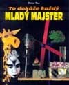 Kniha: To dokáže každý mladý majster (Dieter Rex). Form Servis, 1998 Kniha: To dokáže každý mladý majster (Dieter Rex). Form Servis, 1998