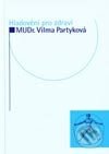 Kniha: Hladovění pro zdraví (Vilma Partyková). Start, 2004 Kniha: Hladovění pro zdraví (Vilma Partyková). Start, 2004