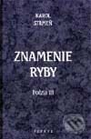 Kniha: Poézia III. - Znamenie ryby (Karol Strmeň). Petrus, 2001 Kniha: Poézia III. - Znamenie ryby (Karol Strmeň). Petrus, 2001