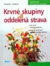 Kniha: Krvné skupiny a oddelená strava (Christopher J. Hammond). Ikar, 2001 Kniha: Krvné skupiny a oddelená strava (Christopher J. Hammond). Ikar, 2001