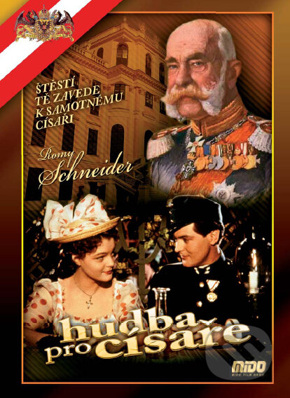 Film: Hudba pro císaře (Ernst Marischka) (DVD). , 1955 Film: Hudba pro císaře (Ernst Marischka) (DVD). , 1955