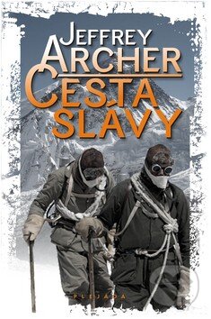 Kniha: Cesta slávy (Jeffrey Archer). Plejáda, 2010 Kniha: Cesta slávy (Jeffrey Archer). Plejáda, 2010