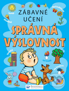Kniha: Správná výslovnost (Svojtka&Co.). Svojtka&Co., 2010 Kniha: Správná výslovnost (Svojtka&Co.). Svojtka&Co., 2010