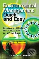 Kniha: Environmental Management Quick and Easy (Joe Kausek). ASQ Quality Press, 2007 Kniha: Environmental Management Quick and Easy (Joe Kausek). ASQ Quality Press, 2007