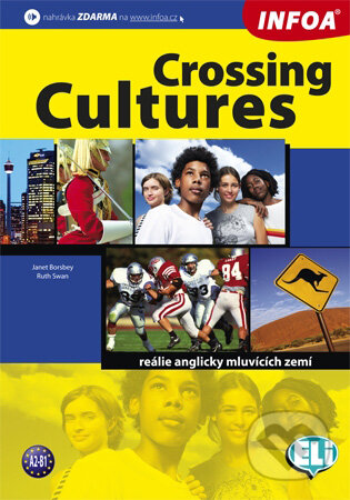Kniha: Crossing Cultures (INFOA). INFOA, 2010 Kniha: Crossing Cultures (INFOA). INFOA, 2010