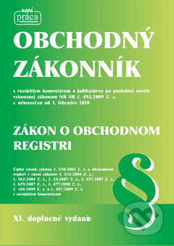 Kniha: Obchodný zákonník (XI. doplnené vydanie) (Nová Práca). Nová Práca, 2010 Kniha: Obchodný zákonník (XI. doplnené vydanie) (Nová Práca). Nová Práca, 2010