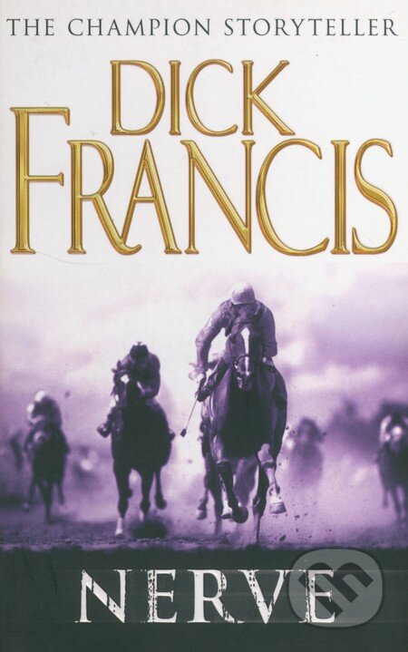 Nerve - Dick Francis, Pan Books, 2007