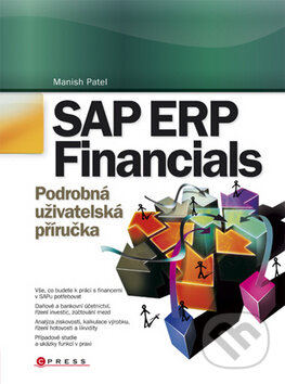 Kniha: SAP ERP Financials (Manish Patel). Computer Press, 2010 Kniha: SAP ERP Financials (Manish Patel). Computer Press, 2010
