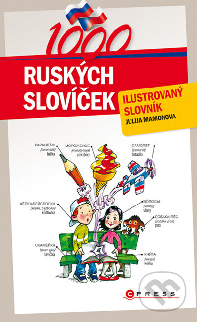 Kniha: 1000 ruských slovíček (Julija Mamonova). CPRESS, 2010 Kniha: 1000 ruských slovíček (Julija Mamonova). CPRESS, 2010