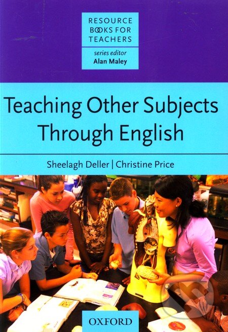 Kniha: Resource Books for Teachers: Teaching Other Subjects through English (Oxford University Press). Oxford University Press, 2007 Kniha: Resource Books for Teachers: Teaching Other Subjects through English (Oxford University Press). Oxford University Press, 2007