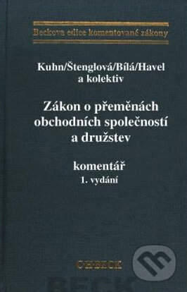 Kniha: Zákon o přeměnách obchodních společností a družstev (Petr Kuhn a kolektív). C. H. Beck, 2010 Kniha: Zákon o přeměnách obchodních společností a družstev (Petr Kuhn a kolektív). C. H. Beck, 2010