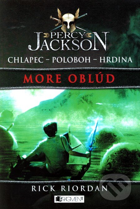 Percy Jackson 2: More oblúd - Rick Riordan, Fragment, 2010