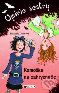 Kniha: Kamoška na zahryznutie (Franziska Gehmová). Fragment, 2010 Kniha: Kamoška na zahryznutie (Franziska Gehmová). Fragment, 2010