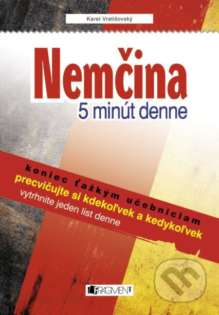 Kniha: Nemčina 5 minút denne (Karel Vratišovský). Fragment, 2010 Kniha: Nemčina 5 minút denne (Karel Vratišovský). Fragment, 2010