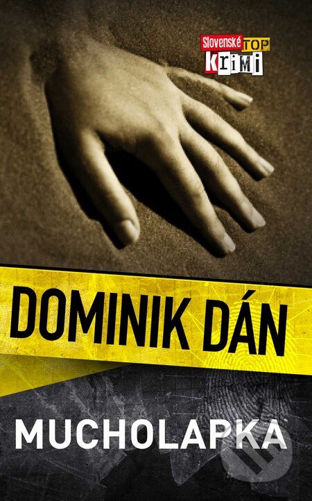 Kniha: Mucholapka (Dominik Dán). Slovart, 2010 Kniha: Mucholapka (Dominik Dán). Slovart, 2010