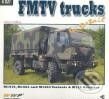 Kniha: FMTV trucks in Detail (Ralph Zwilling). WWP Rak, 2009 Kniha: FMTV trucks in Detail (Ralph Zwilling). WWP Rak, 2009