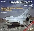 Kniha: Israeli Aircraft in detail 2 (WWP Rak). WWP Rak, 2001 Kniha: Israeli Aircraft in detail 2 (WWP Rak). WWP Rak, 2001