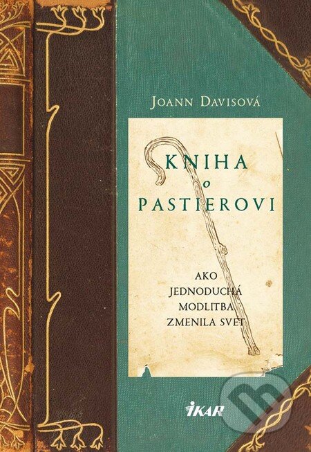 Kniha: Kniha o pastierovi (Joann Davisová). Ikar, 2010 Kniha: Kniha o pastierovi (Joann Davisová). Ikar, 2010
