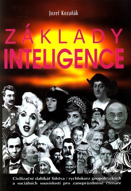 Kniha: Základy inteligence (Jozef Kozaňák). CAD PRESS, 2010 Kniha: Základy inteligence (Jozef Kozaňák). CAD PRESS, 2010