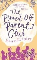 Kniha: The Pissed-off Parents Club (Mink Elliott). Little, Brown, 2010 Kniha: The Pissed-off Parents Club (Mink Elliott). Little, Brown, 2010