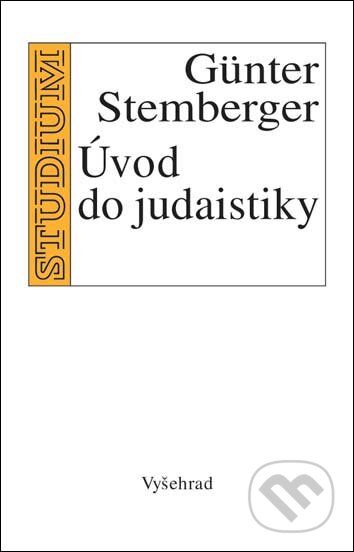 Kniha: Úvod do judaistiky (Günter Stemberger). Vyšehrad, 2010 Kniha: Úvod do judaistiky (Günter Stemberger). Vyšehrad, 2010