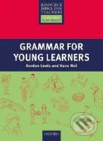Kniha: Primary Resource Books for Teachers: Grammar for Young Learners (Gordon Lewis a Hans Mol). Oxford University Press, 2009 Kniha: Primary Resource Books for Teachers: Grammar for Young Learners (Gordon Lewis a Hans Mol). Oxford University Press, 2009