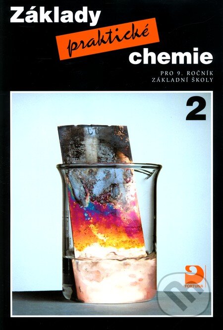 Kniha: Základy praktické chemie 2 (Pavel Beneš a kolektív). Fortuna Kniha: Základy praktické chemie 2 (Pavel Beneš a kolektív). Fortuna