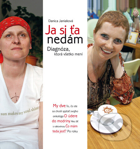 Kniha: Ja si Ťa nedám (Danica Janiaková). Kontakt, 2010 Kniha: Ja si Ťa nedám (Danica Janiaková). Kontakt, 2010