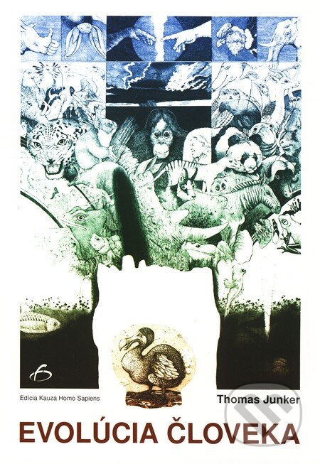 Kniha: Evolúcia človeka (Thomas Junker). Vydavateľstvo F, 2010 Kniha: Evolúcia človeka (Thomas Junker). Vydavateľstvo F, 2010