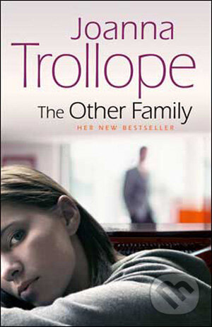 Kniha: The Other Family (Joanna Trollope). Doubleday, 2010 Kniha: The Other Family (Joanna Trollope). Doubleday, 2010