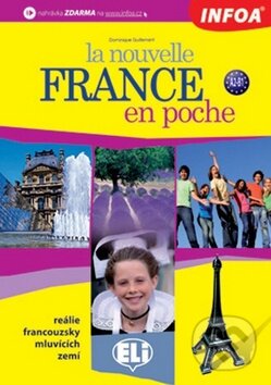 Kniha: La nouvelle France en poche (INFOA). INFOA, 2010 Kniha: La nouvelle France en poche (INFOA). INFOA, 2010