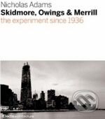 Kniha: Skidmore, Owings & Merrill (Electa Architecture). Electa Architecture, 2007 Kniha: Skidmore, Owings & Merrill (Electa Architecture). Electa Architecture, 2007
