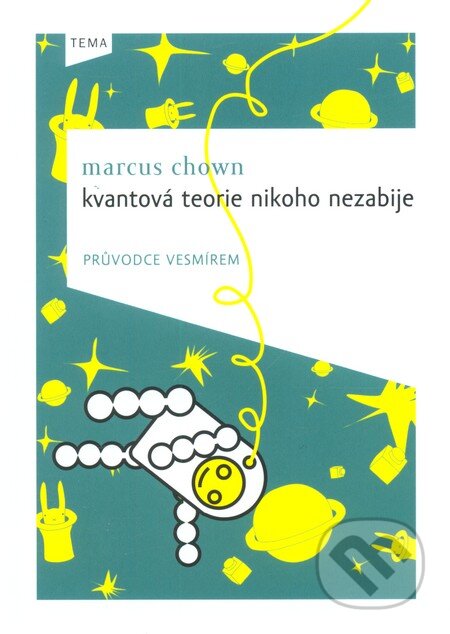 Kniha: Kvantová teorie nikoho nezabije (Marcus Chown). Kniha Zlín, 2010 Kniha: Kvantová teorie nikoho nezabije (Marcus Chown). Kniha Zlín, 2010