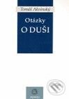 Kniha: Otázky o duši (Tomáš Akvinský). Krystal OP, 2010 Kniha: Otázky o duši (Tomáš Akvinský). Krystal OP, 2010