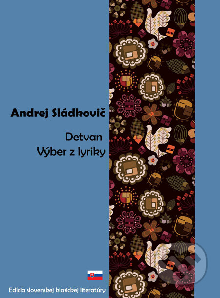 Detvan, Výber z lyriky - Andrej Sládkovič, SnowMouse Publishing, 2010