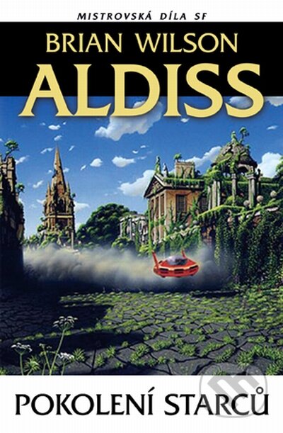 Kniha: Pokolení starců (Brian Wilson Aldiss). Laser books, 2010 Kniha: Pokolení starců (Brian Wilson Aldiss). Laser books, 2010