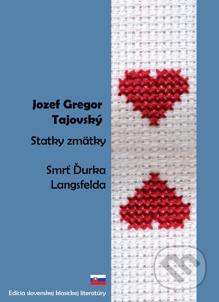 Statky zmätky, Smrť Ďurka Langsfelda - Jozef Gregor Tajovský, SnowMouse Publishing, 2010