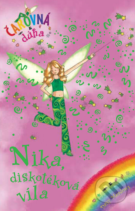 Kniha: Nika, diskotéková víla (Daisy Meadows). Slovart, 2010 Kniha: Nika, diskotéková víla (Daisy Meadows). Slovart, 2010