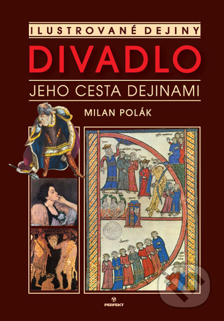 Kniha: Divadlo (Milan Polák). Perfekt, 2010 Kniha: Divadlo (Milan Polák). Perfekt, 2010