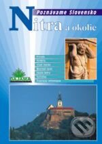 Kniha: Nitra a okolie (Ján Lacika). DAJAMA, 2003 Kniha: Nitra a okolie (Ján Lacika). DAJAMA, 2003