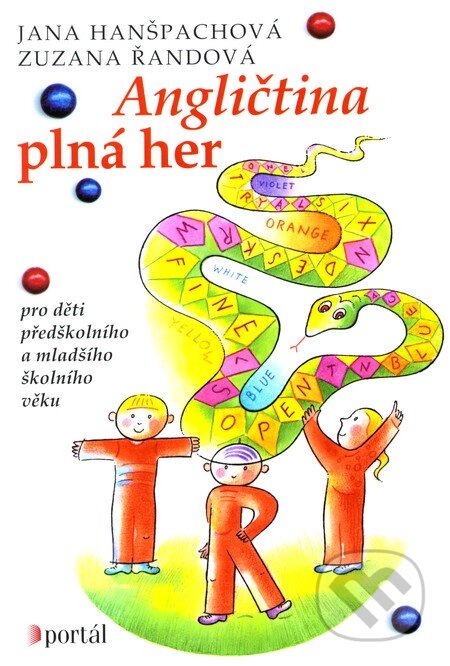 Kniha: Angličtina plná her (Jana Hanšpachová a Zuzana Řandová). Portál, 2010 Kniha: Angličtina plná her (Jana Hanšpachová a Zuzana Řandová). Portál, 2010