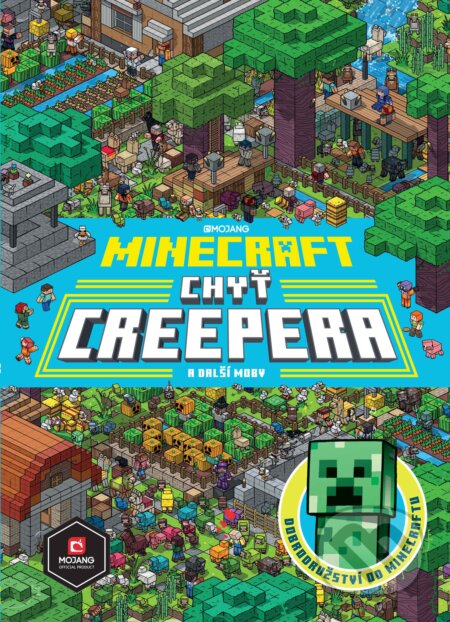 Kniha: Minecraft: Chyť creepera a další moby (Egmont ČR). Egmont ČR, 2020 Kniha: Minecraft: Chyť creepera a další moby (Egmont ČR). Egmont ČR, 2020