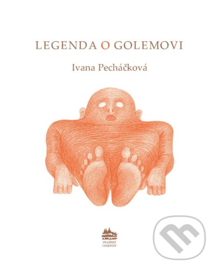 Kniha: Legenda o Golemovi (Ivana Pecháčková). Meander, 2000 Kniha: Legenda o Golemovi (Ivana Pecháčková). Meander, 2000