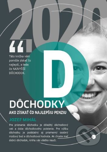 Kniha: Dôchodky (Jozef Mihál). KO&KA, 2020 Kniha: Dôchodky (Jozef Mihál). KO&KA, 2020