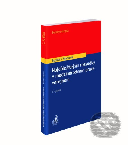 Kniha: Najdôležitejšie rozsudky v medzinárodnom práve verejnom (Michaela Sýkorová a Tomáš Buchta). C. H. Beck, 2020 Kniha: Najdôležitejšie rozsudky v medzinárodnom práve verejnom (Michaela Sýkorová a Tomáš Buchta). C. H. Beck, 2020
