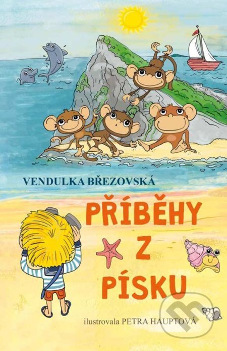 Kniha: Příběhy z písku (Vendulka Březovská). Klika, 2020 Kniha: Příběhy z písku (Vendulka Březovská). Klika, 2020