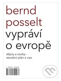 Kniha: Bernd Posselt vypráví o Evropě (Bernd Posselt). Pulchra, 2020 Kniha: Bernd Posselt vypráví o Evropě (Bernd Posselt). Pulchra, 2020