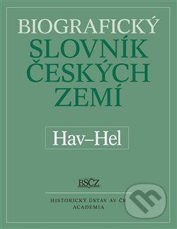 Kniha: Biografický slovník českých zemí (Hav-Hel) 23.díl (Marie Makariusová). Academia, 2020 Kniha: Biografický slovník českých zemí (Hav-Hel) 23.díl (Marie Makariusová). Academia, 2020